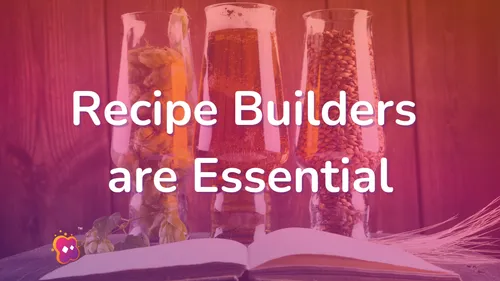 Why a Great Recipe Builder is Essential